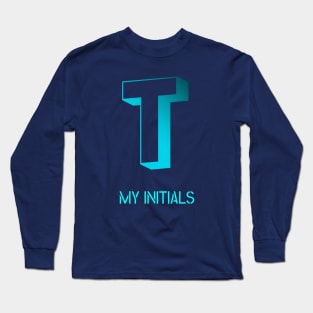 Letter T Initials Unique Name T-Shirt Long Sleeve T-Shirt